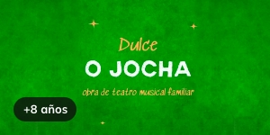 DULCE O JOCHA