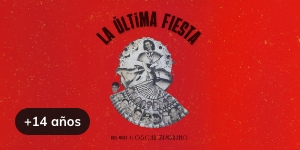 LA ÚLTIMA FIESTA